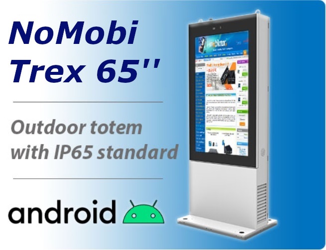 NoMobi Trex 65 inch android 7 outdoor totem, ip65 heating system