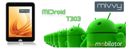mobilator.pl mivvy t303 midroid npd nen portable devices UMPC tablet