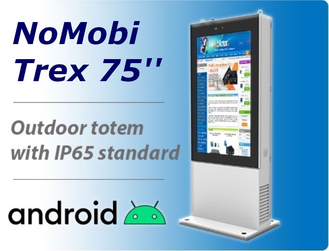 NoMobi Trex 75 inch android 7 outdoor totem ip65 WiFi